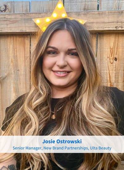 Josie Ostrowski, Senior Manager, New Brand Partnerships at Ulta Beauty